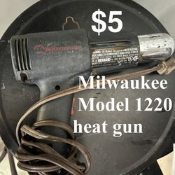Milwaukee Heat Gun $5