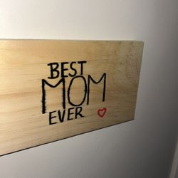 Handmade Wooden “Best Mom Ever” Sign – Perfect Mother’s Day Gift 
