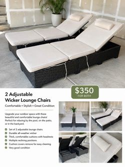 2 Adjustable Wicker Lounge Chairs — $350 for Both