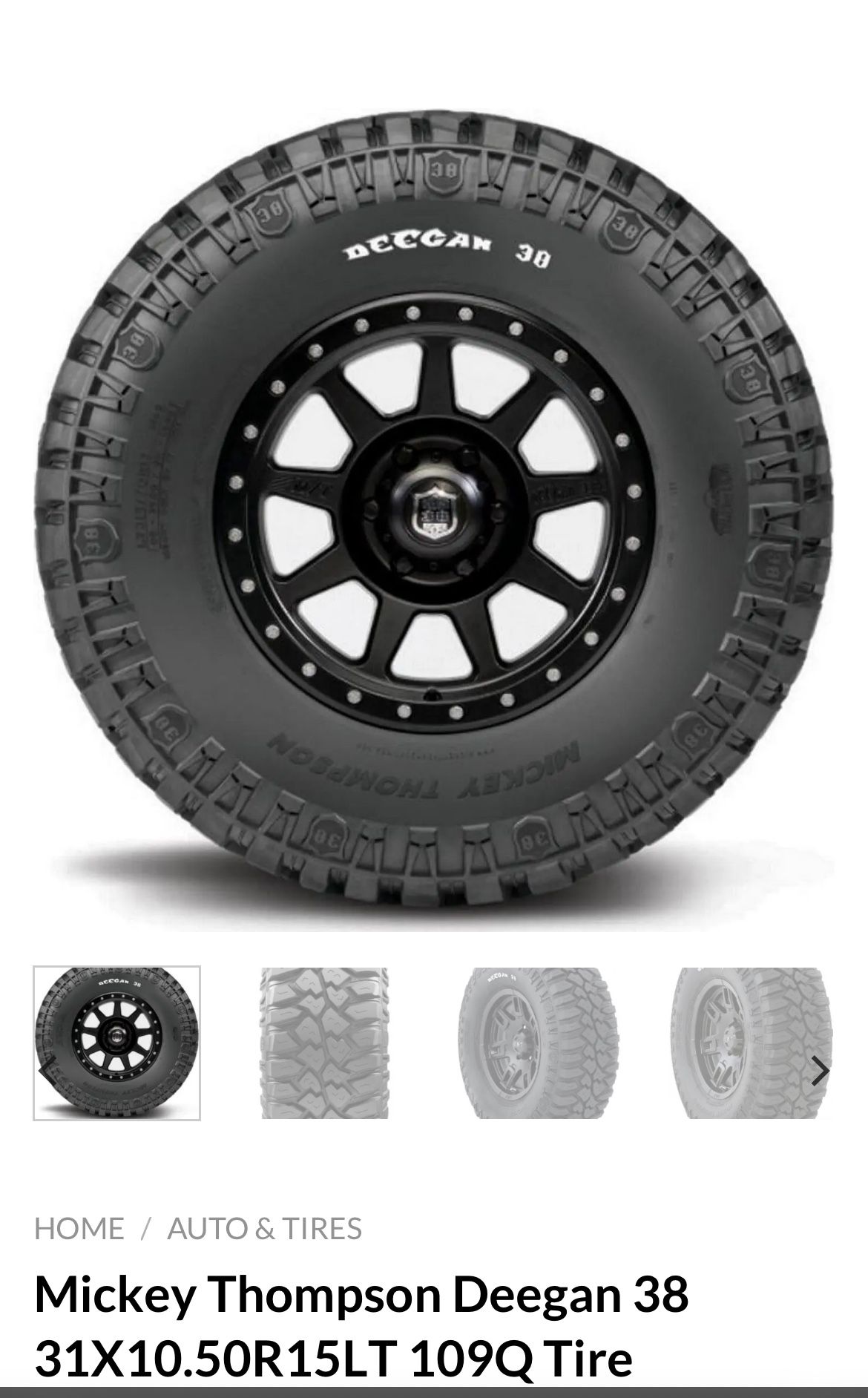  I have 2- 31x10.50x15LT Mickey Thompson Deegan 38 Tires
