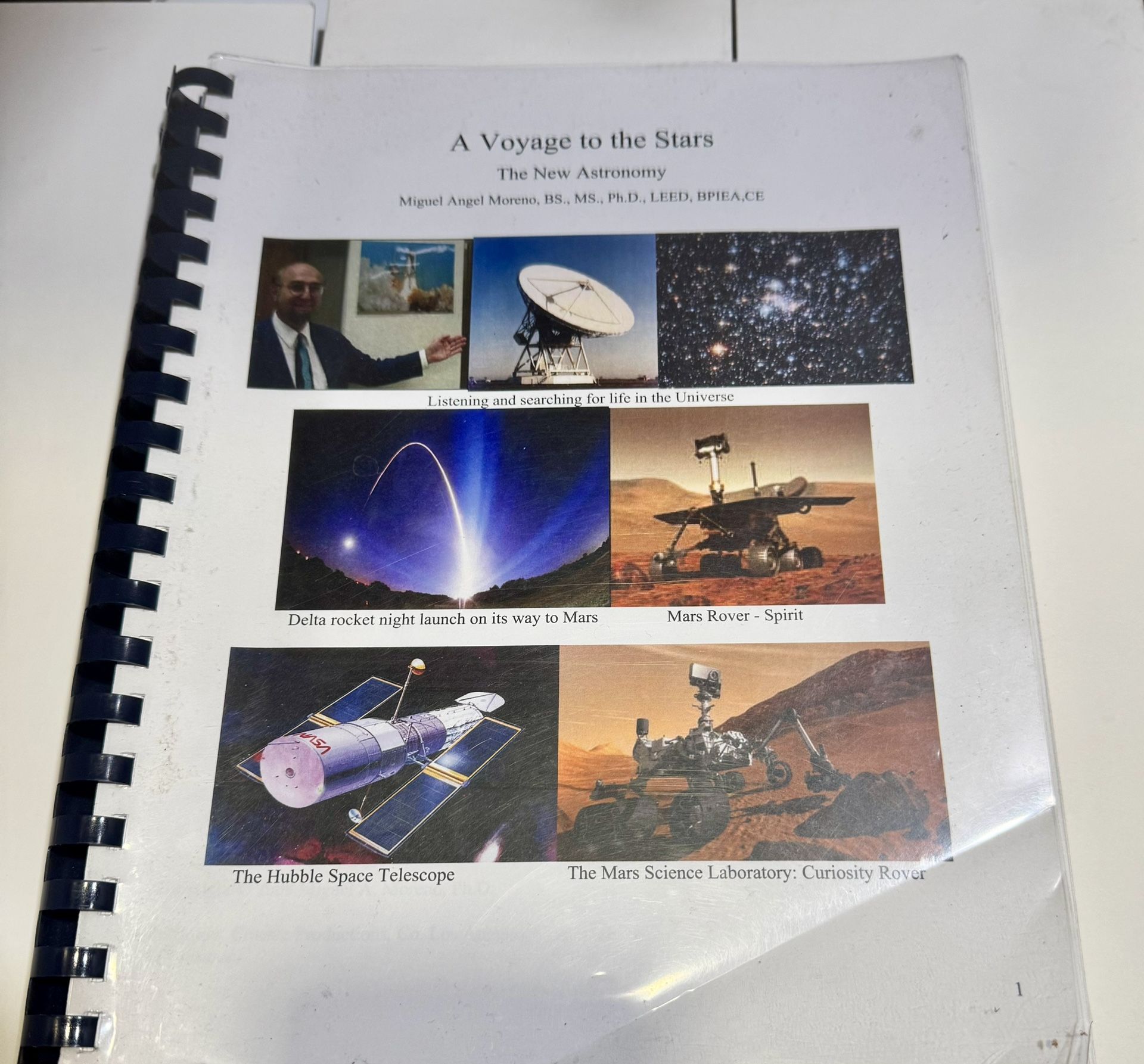 A Voyage to the stars  The New Astronomy By Migue Angel Moreno M.S, P.h .D, LEED,