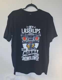 Hey Laserlips Your Momma Was a Snowblower T-Shirt
