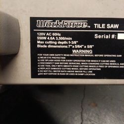 Good Condition "Work Force tile Saw"