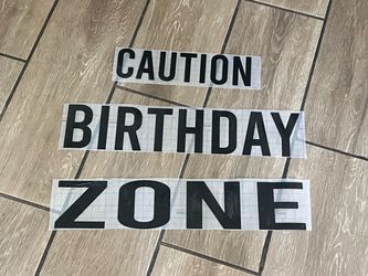 Caution Birthday Zone Vinyl Decal Set