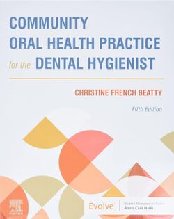 Community Oral Health Practice for the Dental Hygienist