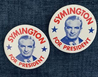 Vintage Stuart Symington For President Pin - 2 in Total