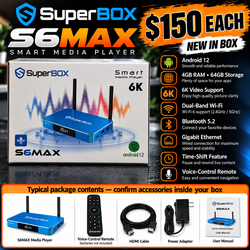💙 **SUPERBOX S6 MAX SMART MEDIA PLAYER — $150 EACH!** 💙