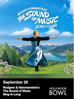 4 tickets @ Hollywood Bowl THE SOUND OF MUSIC front row section Q