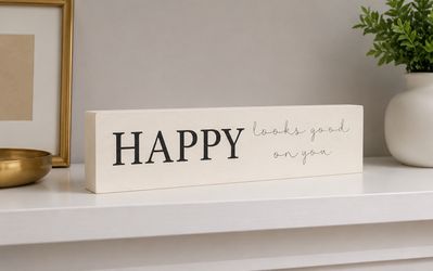 Happy Looks Good on You Wooden Sign