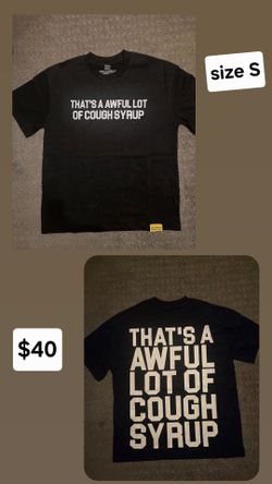 Thats A Awful Lot Of Cough Syrup T-shirt