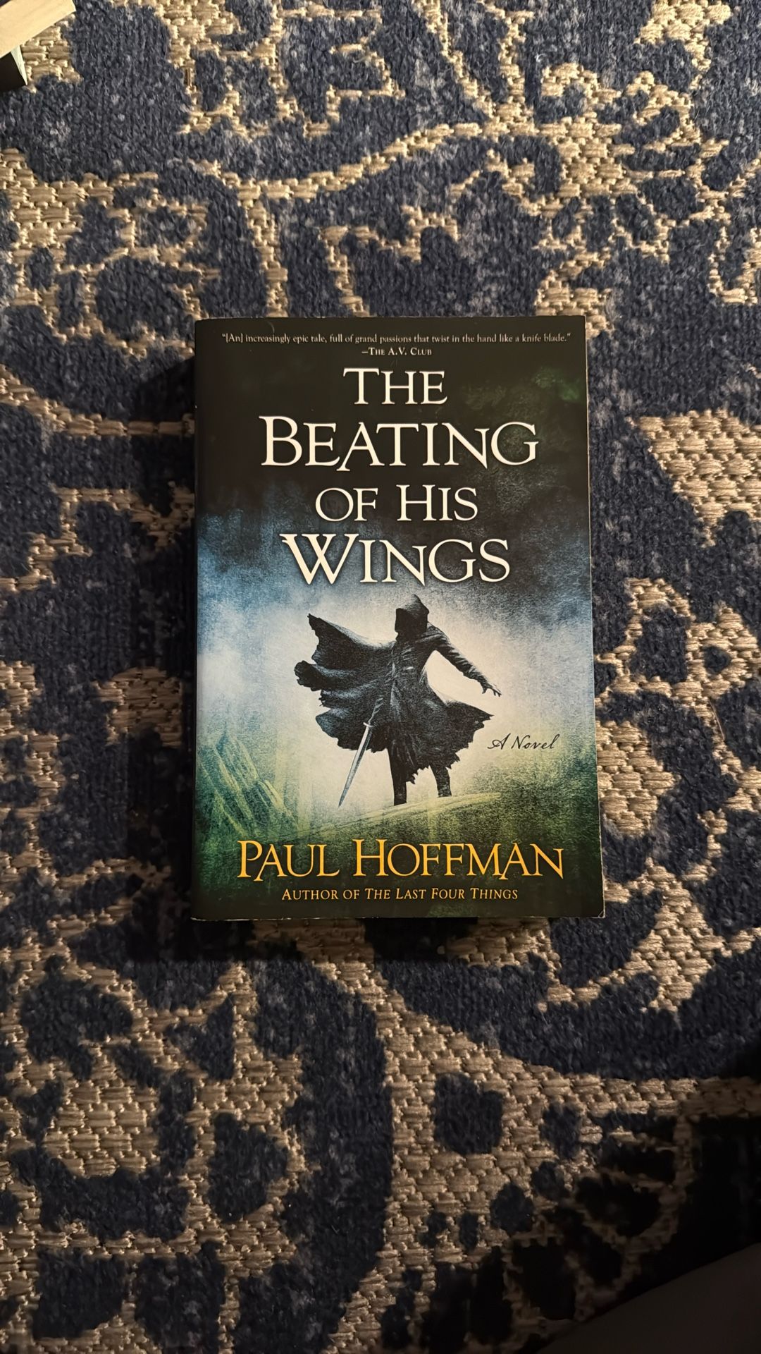 The Beating of His Wings by Paul Hoffman