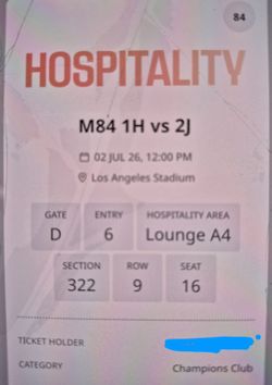 World Cup - M84 - LA 07/02 - 2 x Hospitality Tickets