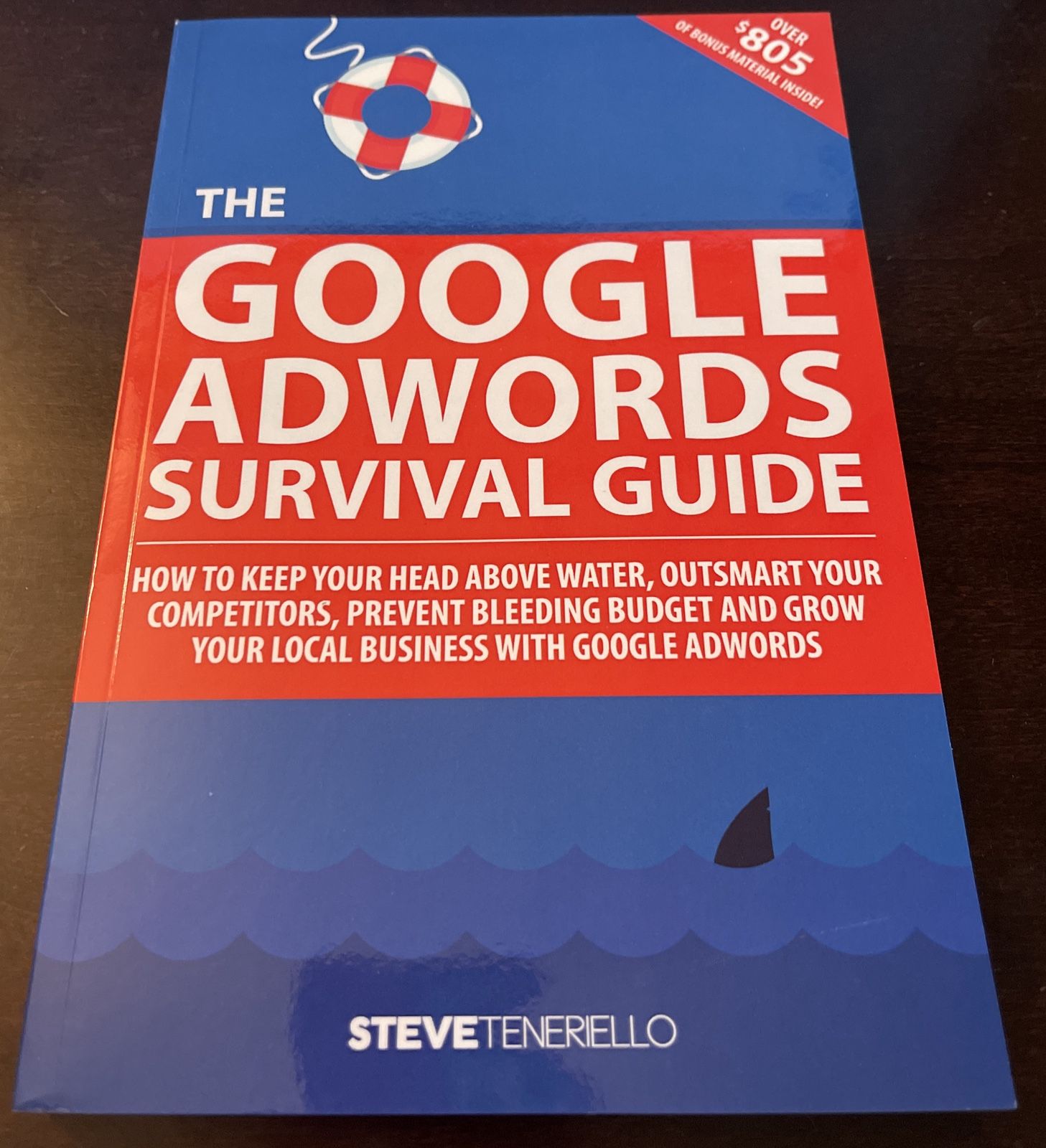 The Google Adwords Survival Guide by Steve Teneriello NEW
