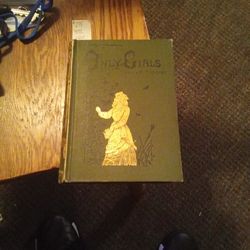 Only Girls by Virginia Townsend (1st Edition 1872)