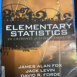 Elementary Statistics In Criminal Justice 