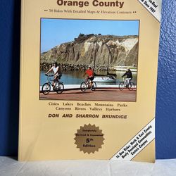 Bicycle Rides: Orange County, Fifth Edition - Book by  Don Brundige