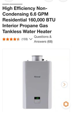 Model # RE160iP High Efficiency Non-Condensing.  6.6 GPM Residential 160,000 BTU Interior Propane Gas Tankless Water Heater
RE160iP is the perfect com