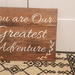 Greatest Adventure Sign 