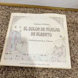 Barbara Williams  EL DOLOR DE MUELAS DE ALBERTO  ilustrado por Kay Chorao  versión en español de Alma Flor Ada