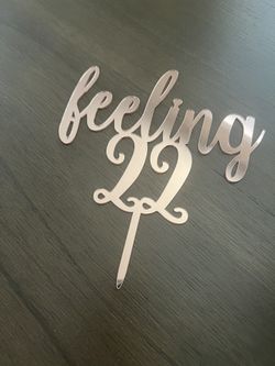 Feeling 22 Birthday Cake Topper 