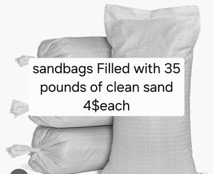 Sandbags filled with 35 pounds of sand