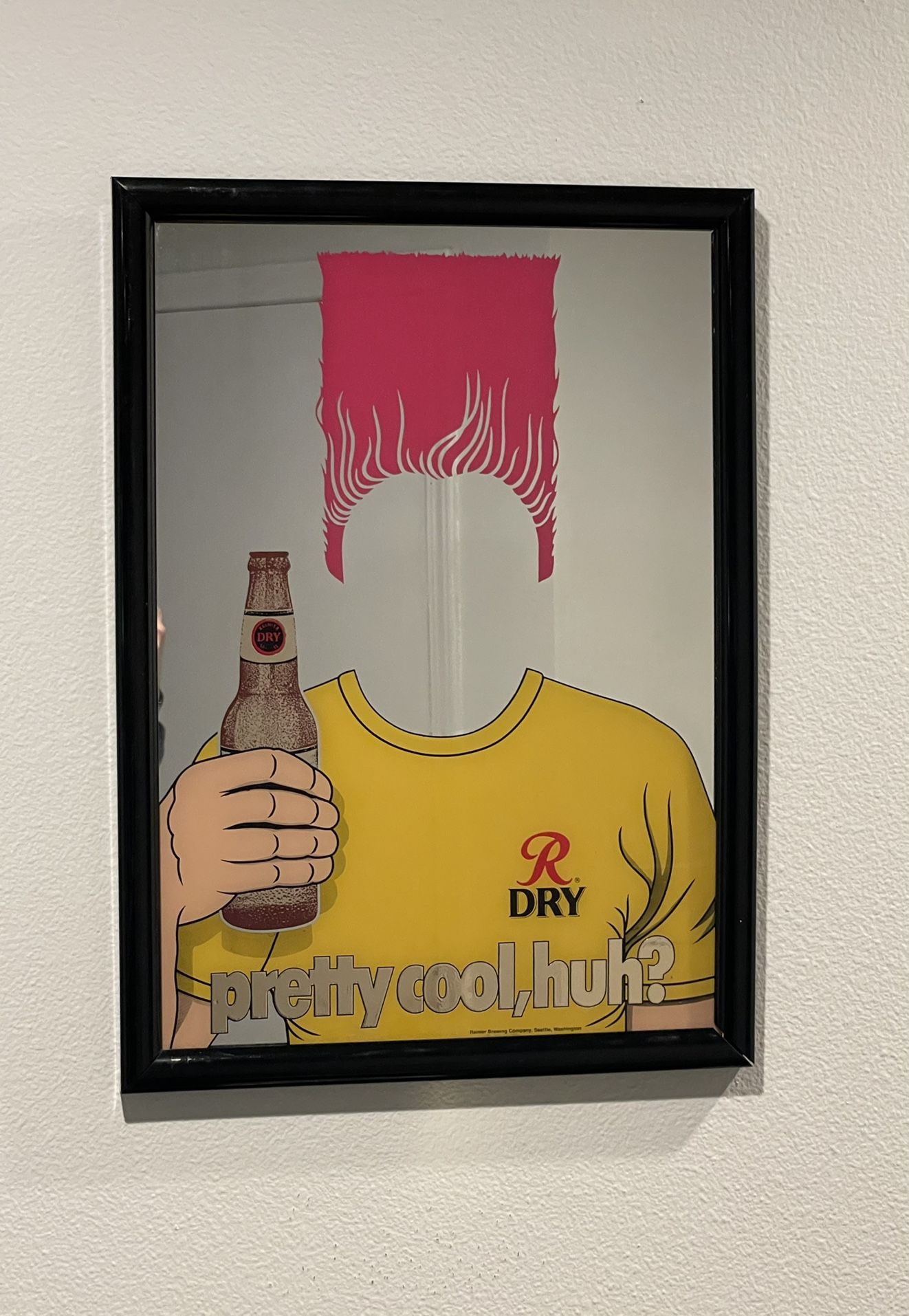 Rainier Dry Beer Pretty Cool, Huh? Mirror Sign