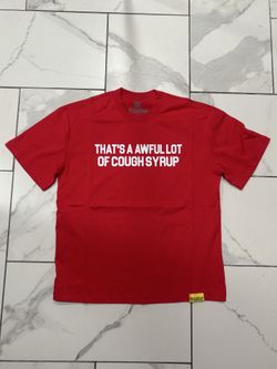 Awful Lot Of Cough Syrup Tee