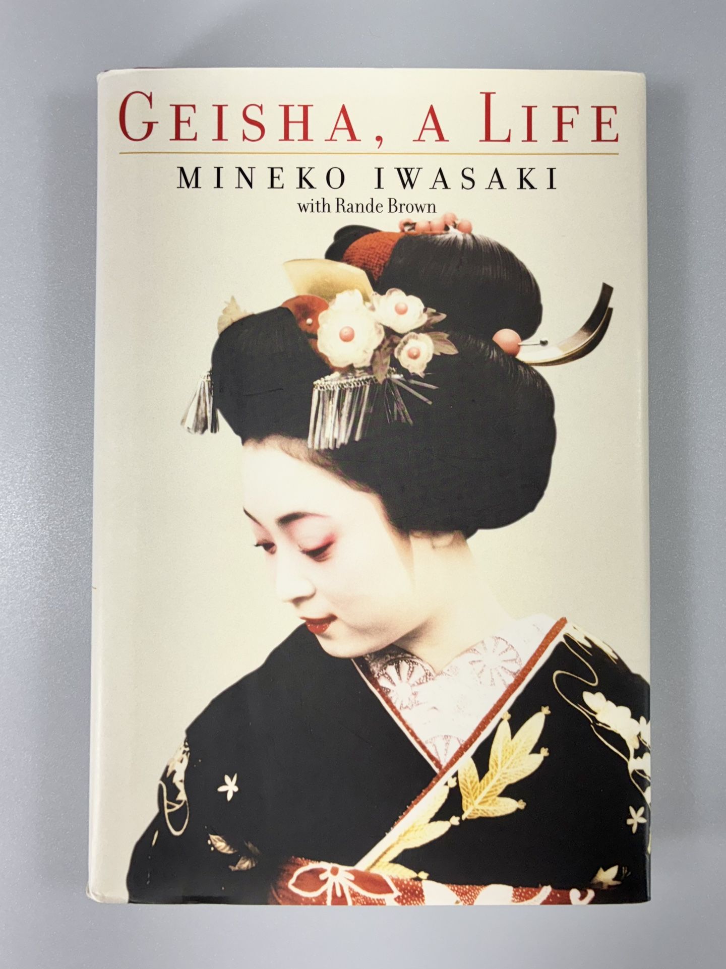Geisha, A Life by Mineko Iwasaki Vintage 2002 First Printing Hardcover Book