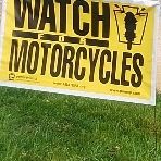 Get Your Free Watch For Motorcycles Lawn Sign