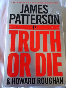 Truth or Die by James Patterson Hardcover