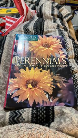 BOOK : Perennials , A Guide to more than 1000 plants .