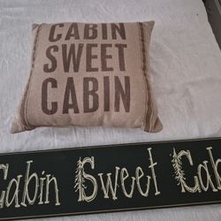 Cabin Sweet CABIN SIGN AND PILLOW