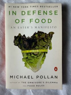 In Defense of Food: An Eater’s Manifesto by Michael Pollan  Clean copy with no markings but shows its age through minor cover wear and some yellowing 