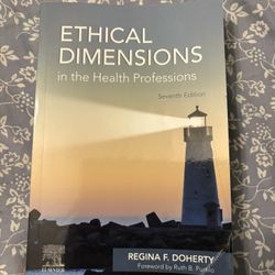 Ethical Dimensions In The Health Profession 7th Ed