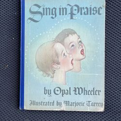1946 Sing In Praise Hymn Book, Illustrated Hardcover Vintage Songbook 1st Edition Music Arrangement 