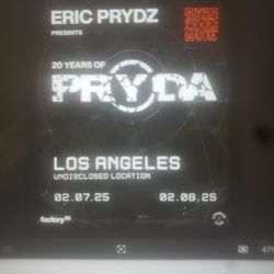 Eric Prydz Feb 7th two Tickets