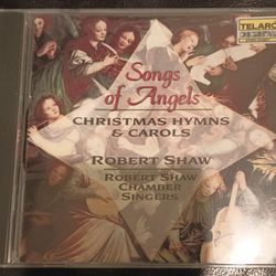 Songs of Angels: Christmas Hymns & Carols by Shaw / Robert Shaw Chamber Singers