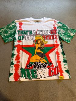 Thats a Awful Lot of Cough Syrup Viva Mexico T shirf