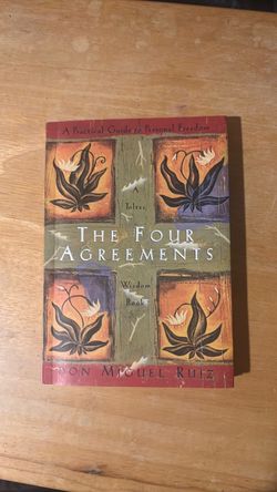 The Four Agreements by Don Miguel Ruiz