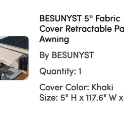 By Besunyst 5" Fabric Cover retractable Awning Cover Color: Khaki Size 5"H× 117.6"Wx