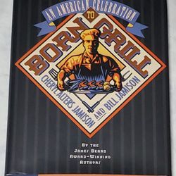 Born To Grill HC Cheryl Alters Jamison 1998 American Cookery Barbecue
