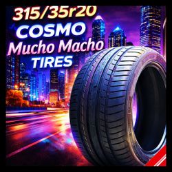 Brand New 315/35r20 Cosmo Mucho Macho Tires