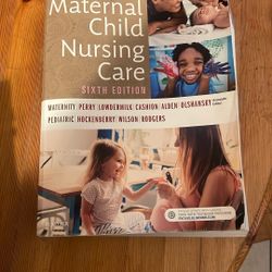 Maternal Child Nursing Care 