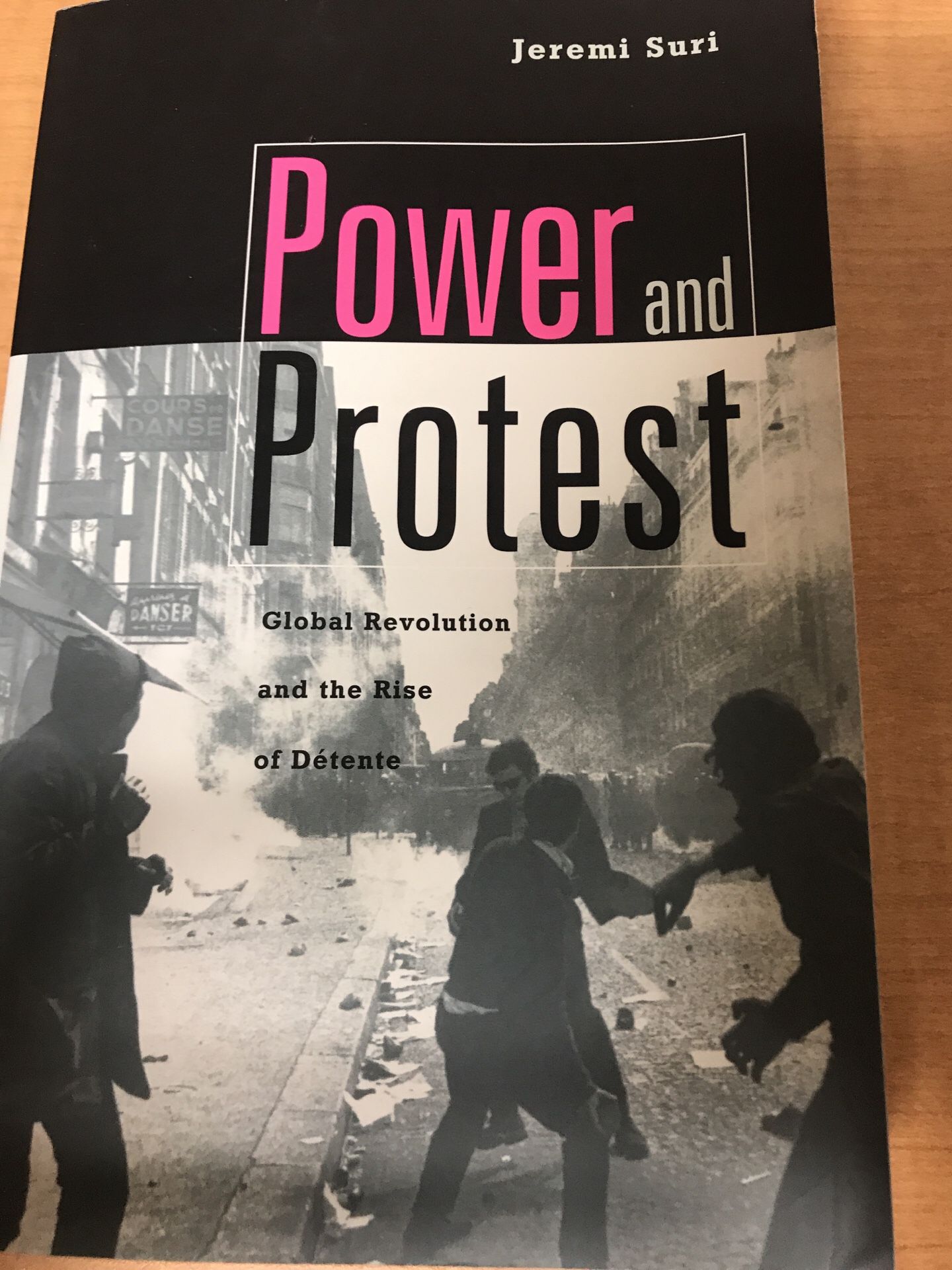 Power And Protest By Jeremiah Suri