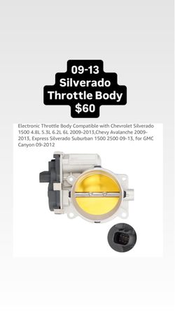 09-13 Silverado Throttle Body $60
