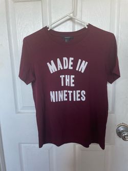 Forever 21 T-shirt "MADE IN THE NINETIES” Size Medium