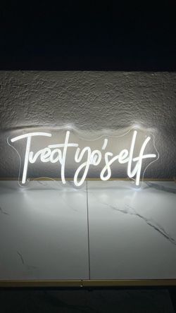 Treat Yo'self LED Neon Sign