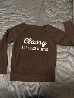 NEW “Classy But I Cuss a Little” Dark gray Lightweight sweatshirt – fits small