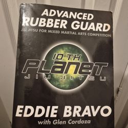 Jiu-Jitsu Books: Eddie Bravo Advanced Rubber Guard