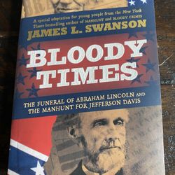 📙Book - Bloody Times: The Funeral of Abraham Lincoln and the Manhunt for Jefferson Davis - (NEW) Paperback 